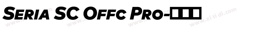 Seria SC Offc Pro字体转换 Seria SC Offc Pro字体转换
